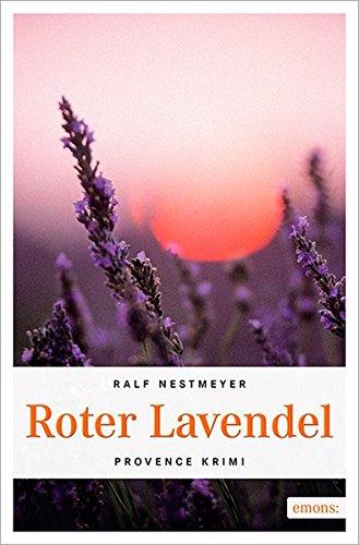 Ralf Nestmeyer, Roter Lavendel