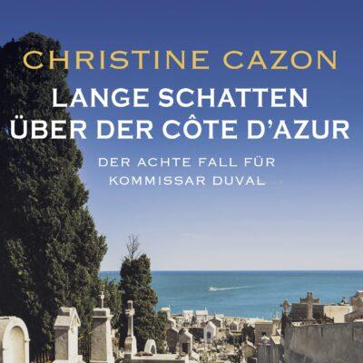 Christine Cazon, Lange Schatten über der Côte d'Aztur