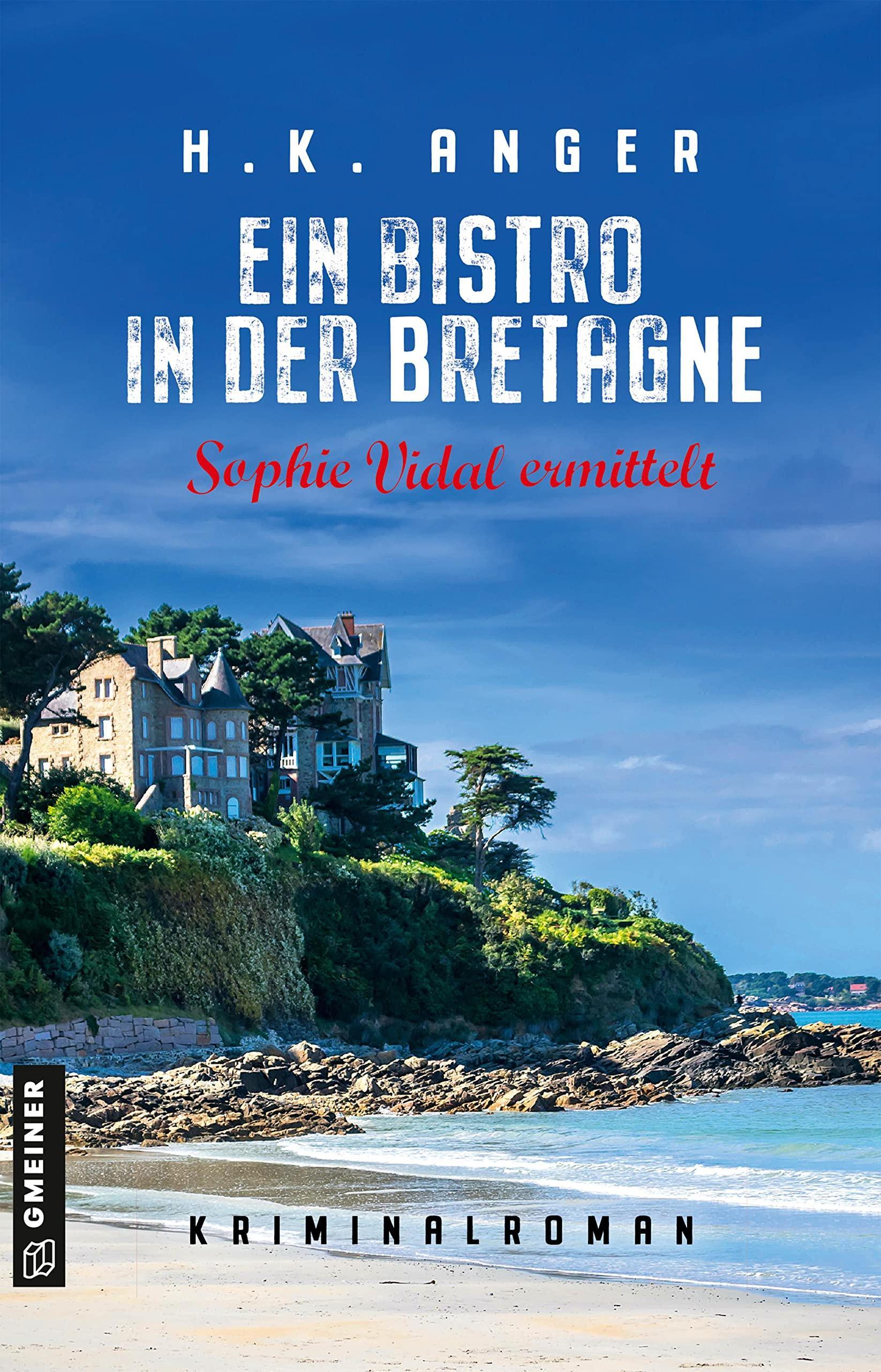 H. K. Anger, Ein Bistro in der Bretagne