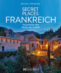Secret Places Frankreich