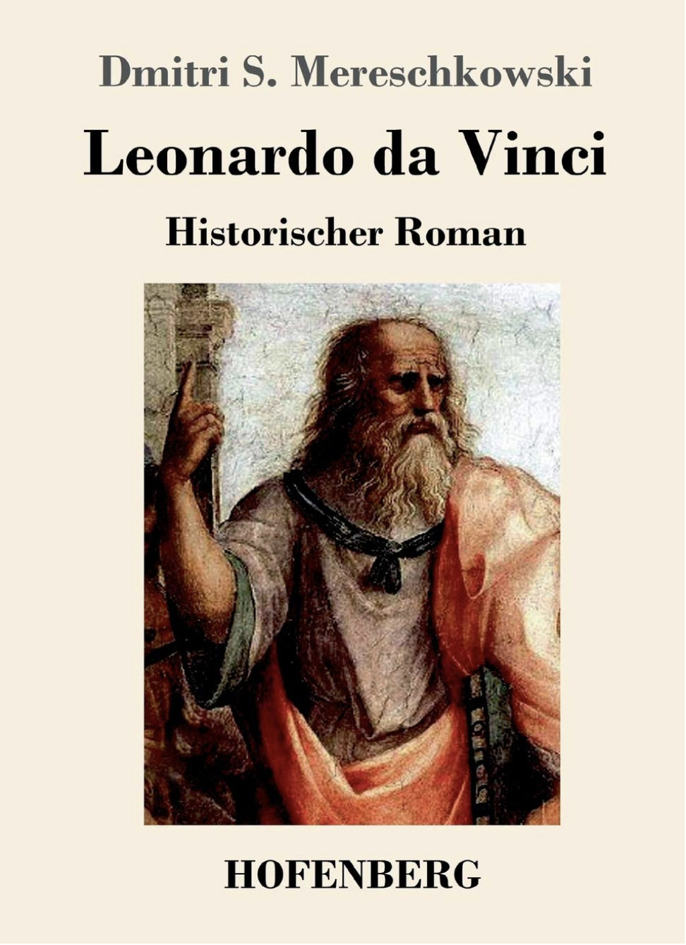 Dmitri Mereschkowski,, Mythos und Leben Leonardo da Vinci