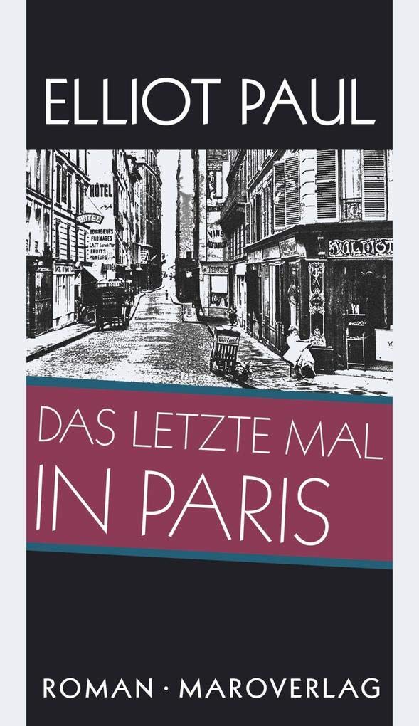 Elliott Paul_Das letzte Mal in Paris