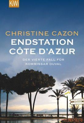 Endstation Côte d'Azur: der 4. Fall von Commissaire Duval