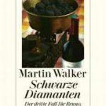 Martin Walker_Schwarze Diamanten_3. Fall